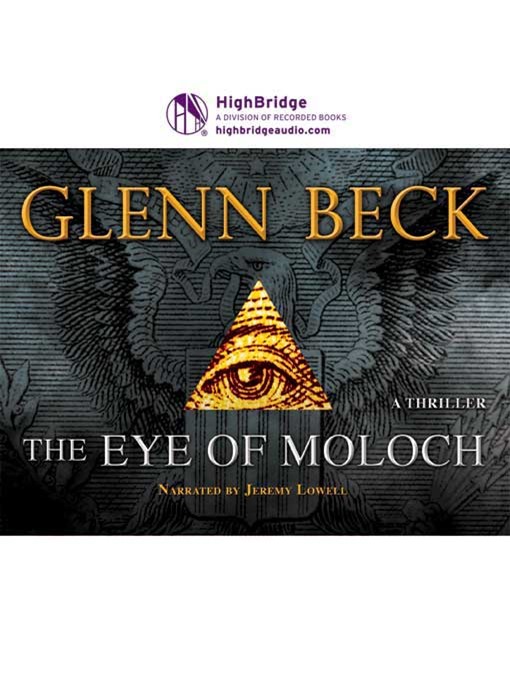 Title details for The Eye of Moloch by Glenn Beck - Available